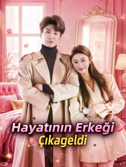 Hayatının Erkeği Çıkageldi