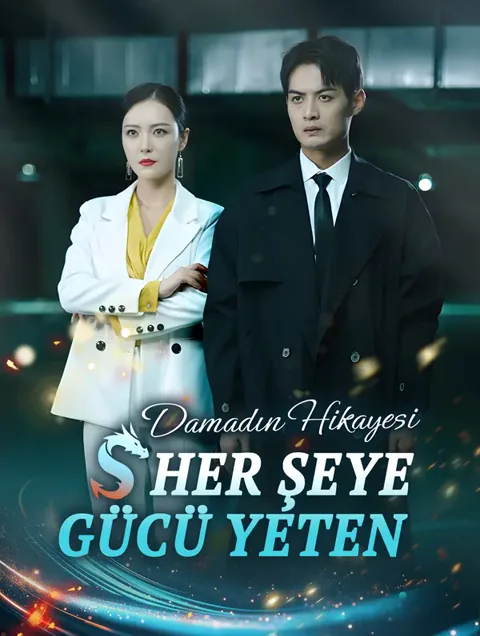 Her Şeye Gücü Yeten Damadın Hikayesi