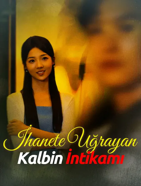 İhanete Uğrayan Kalbin İntikamı