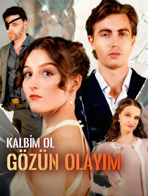 Kalbim Ol, Gözün Olayım