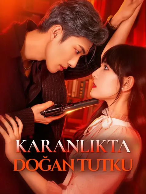 KARANLIKTA DOĞAN TUTKU