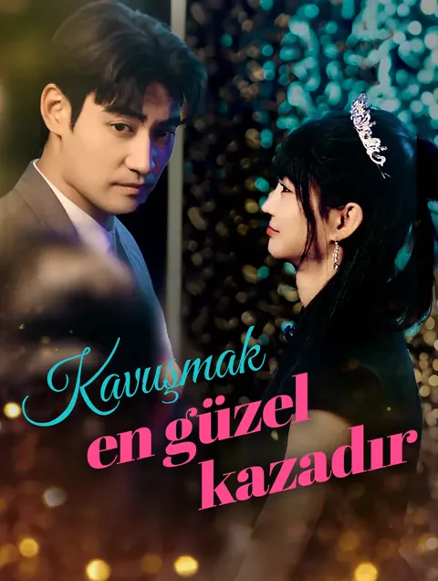 Kavuşmak en güzel kazadır