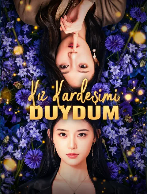 Kız Kardeşimi Duydum