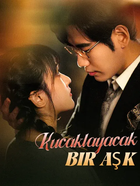 Kucaklayacak Bir Aşk