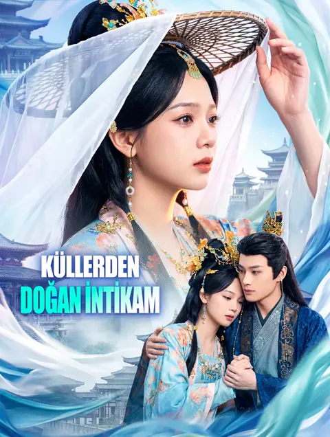KÜLLERDEN DOĞAN İNTİKAM