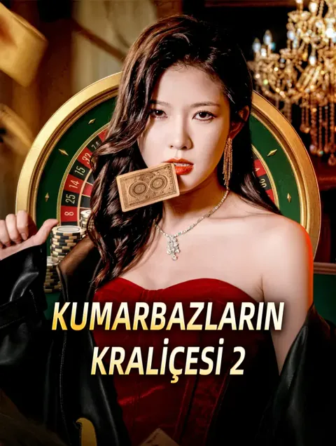 KUMARBAZLARIN KRALİÇESİ 2