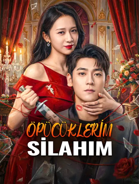 ÖPÜCÜKLERİM SİLAHIM