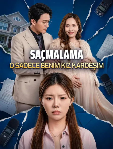 Saçmalama, o sadece benim kız kardeşim.