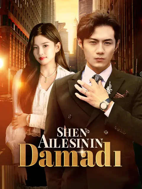 Shen Ailesinin Damadı