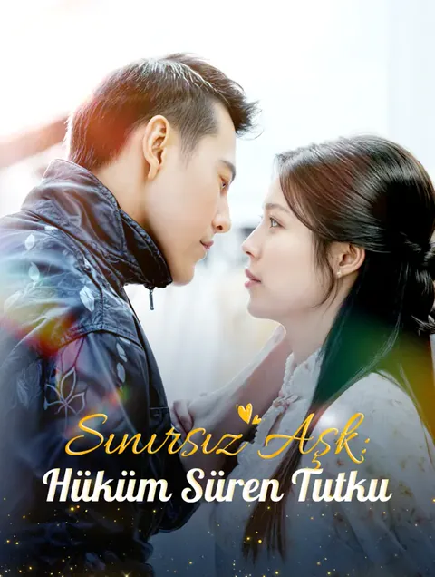 Sınırsız Aşk: Hüküm Süren Tutku