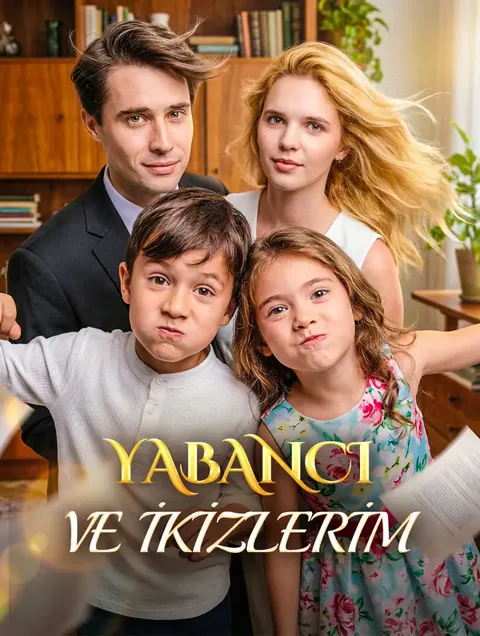 YABANCI VE İKİZLERİM