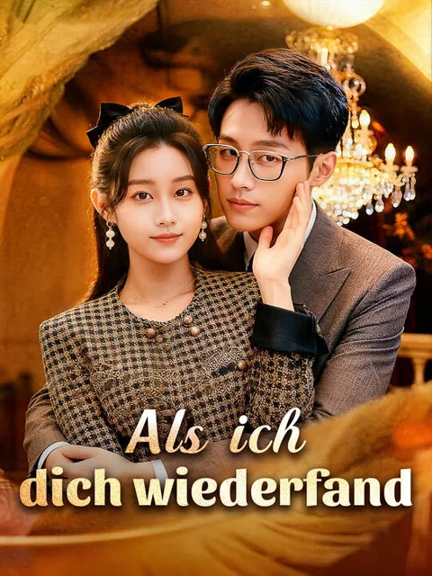 Als ich dich wiederfand