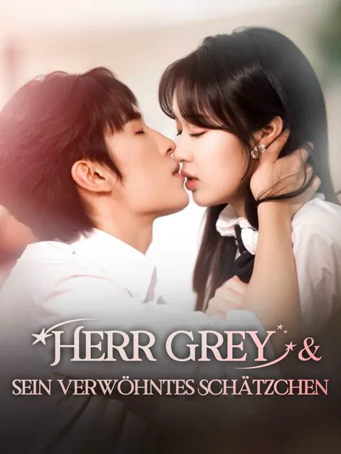 Herr Grey & sein verwöhntes Schätzchen