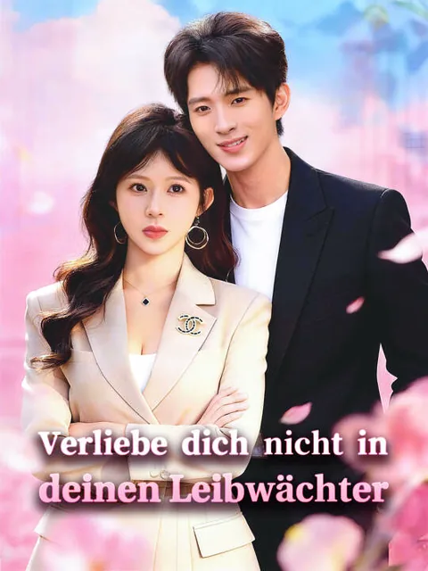 Verliebe dich nicht in deinen Leibwächter