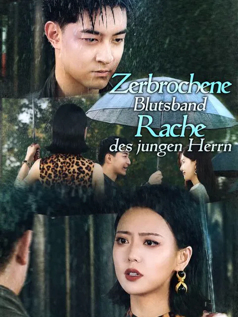 Zerbrochene Blutsband Rache des jungen Herrn
