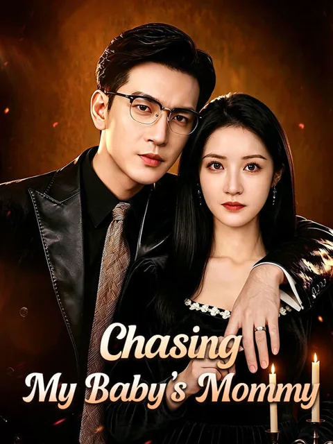 Chasing My Baby’s Mommy