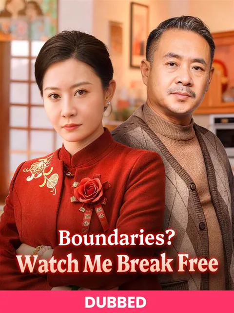 (DUBBED)Boundaries? Watch Me Break Free