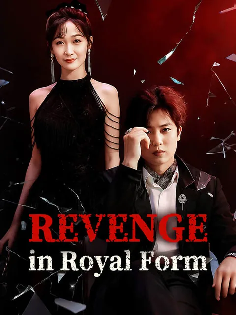 Revenge in Royal Form