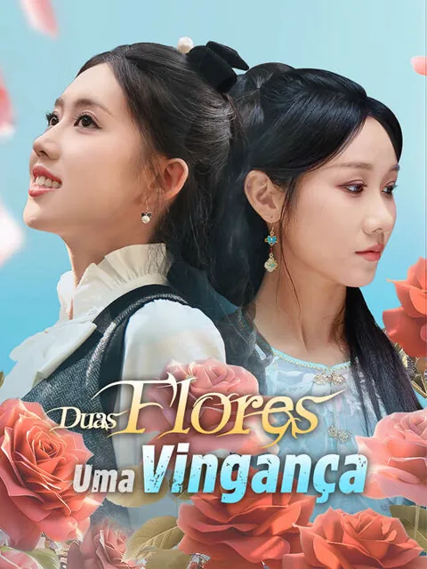 Duas Flores, Uma Vingança
