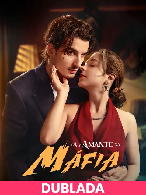 (DUBLADA)A Amante na Máfia