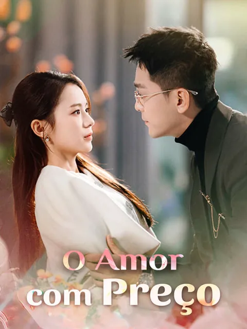 O Amor com Preço