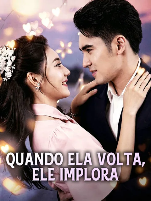 Quando Ela Volta, Ele Implora