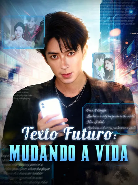 Texto Futuro: Mudando a Vida