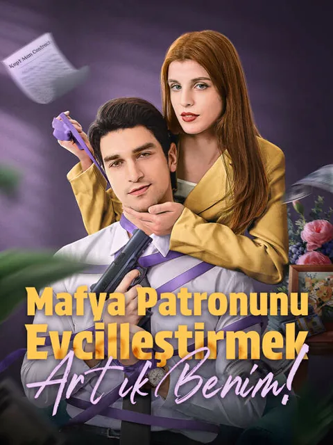 Mafya Patronunu Evcilleştirmek: Artık Benim!