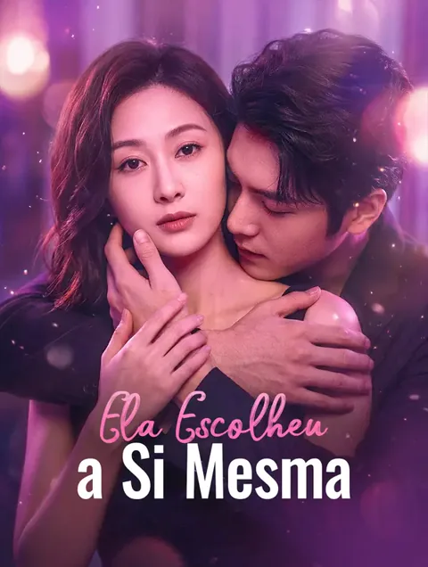 Ela Escolheu a Si Mesma