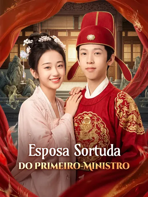 Esposa Sortuda do Primeiro-Ministro(Dublado)