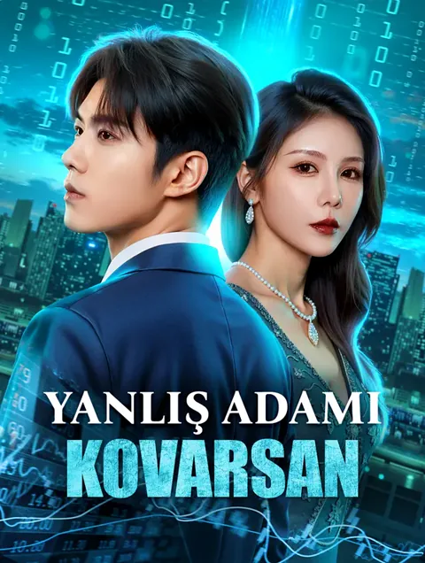 Yanlış Adamı Kovarsan