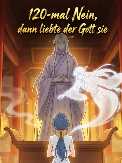 120-mal Nein, dann liebte der Gott sie