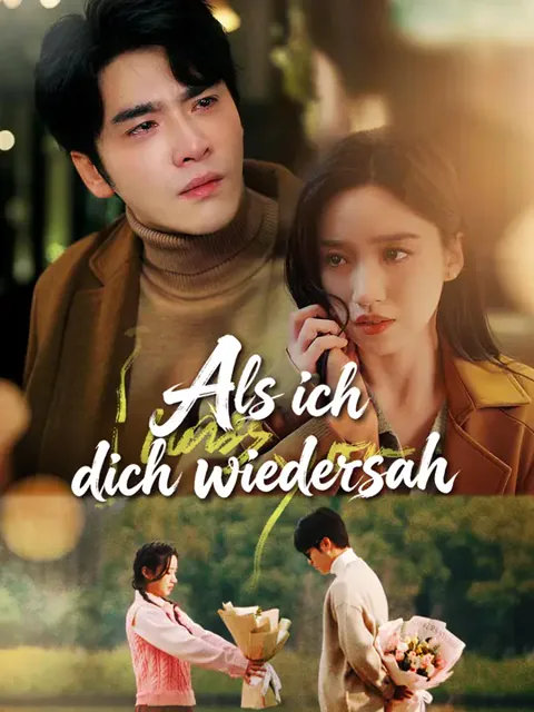 Als ich dich wiedersah