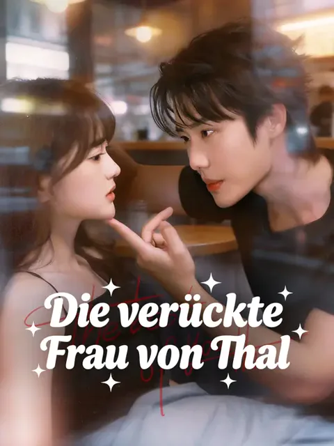 Die verrückte Frau von Thal