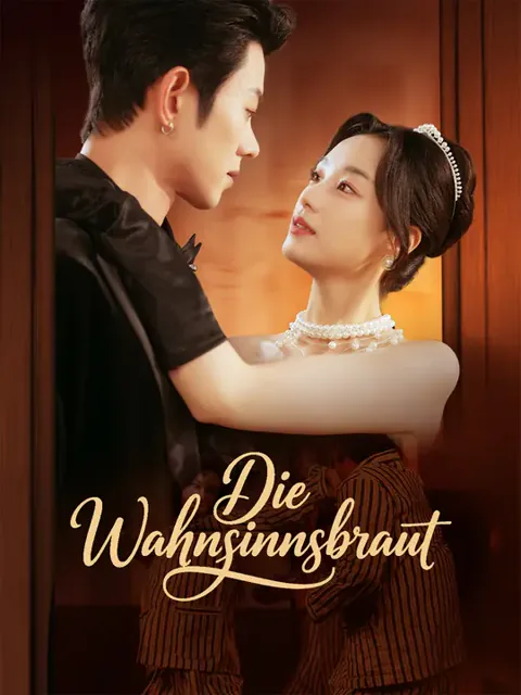 Die Wahnsinnsbraut