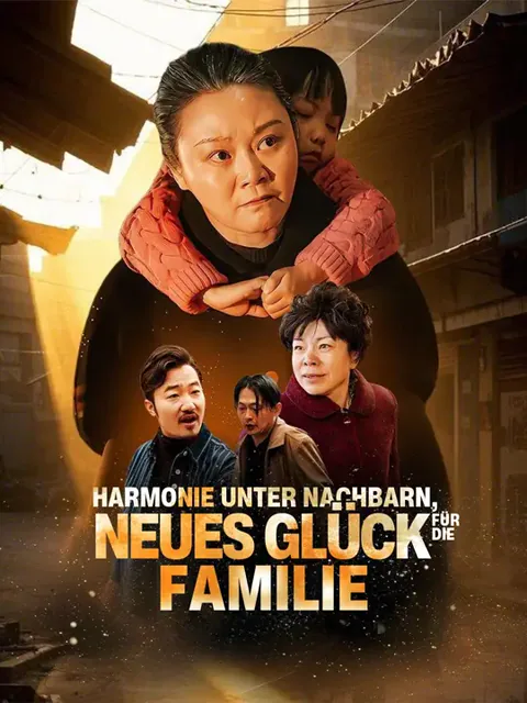 Harmonie unter Nachbarn, neues Glück für die Familie