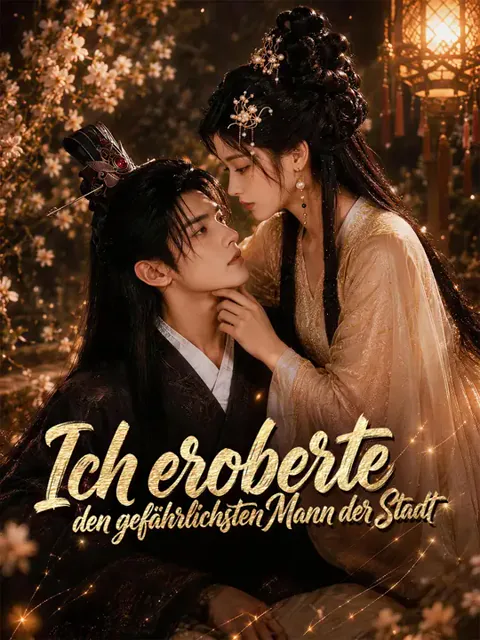 Ich eroberte den gefährlichsten Mann der Stadt