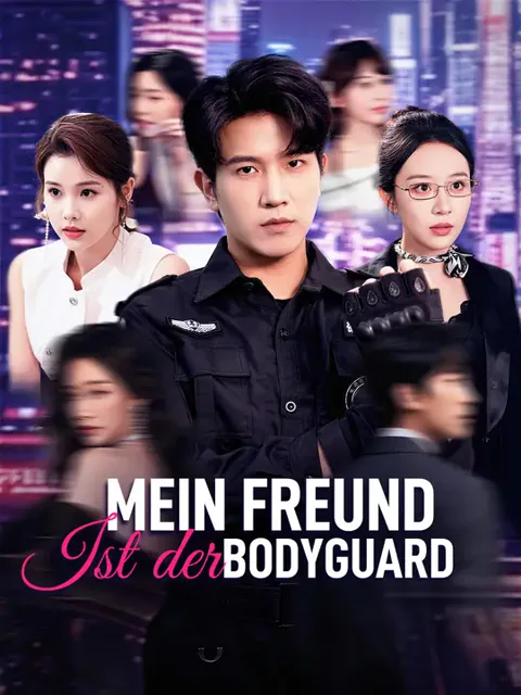 Mein Freund ist der Bodyguard