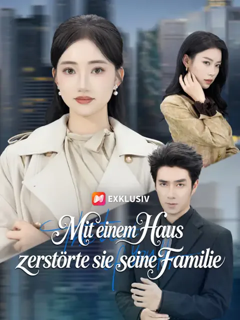 Mit einem Haus zerstörte sie seine Familie