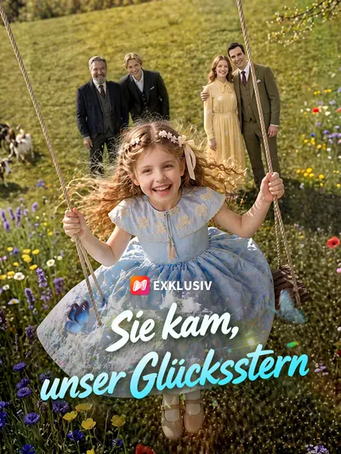 Sie kam, unser Glücksstern