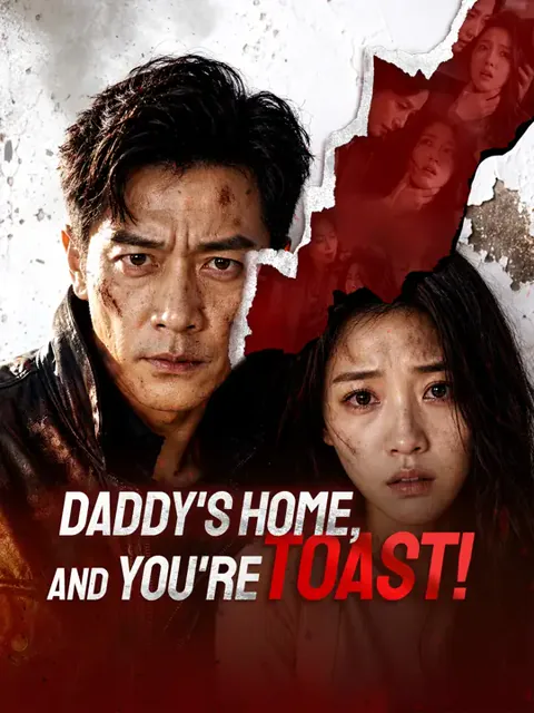 Daddy's Home, And You're Toast!