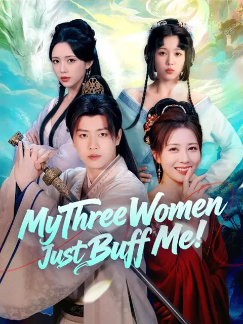 (Dubbed) My Three Women Just Buff Me!