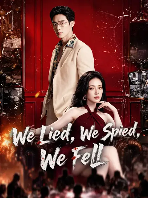 (Dubbed) We Lied, We Spied, We Fell