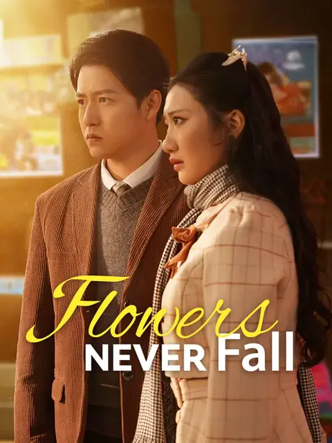 Flowers Never Fall