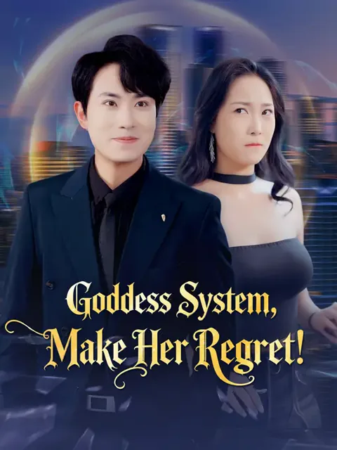 Goddess System, Make Her Regret!