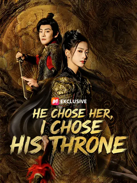 He Chose Her, I Chose His Throne