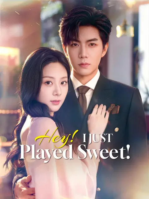Hey! I Just Played Sweet!