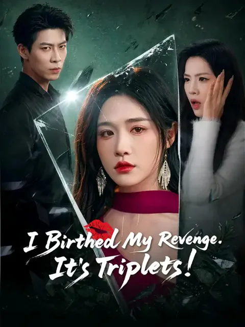 I Birthed My Revenge. It's Triplets!