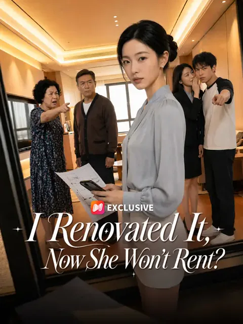 I Renovated It, Now She Won't Rent?