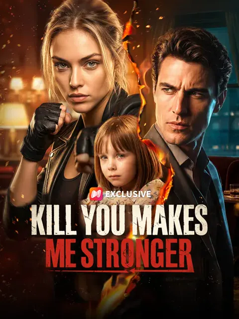 Kill You Makes Me Stronger